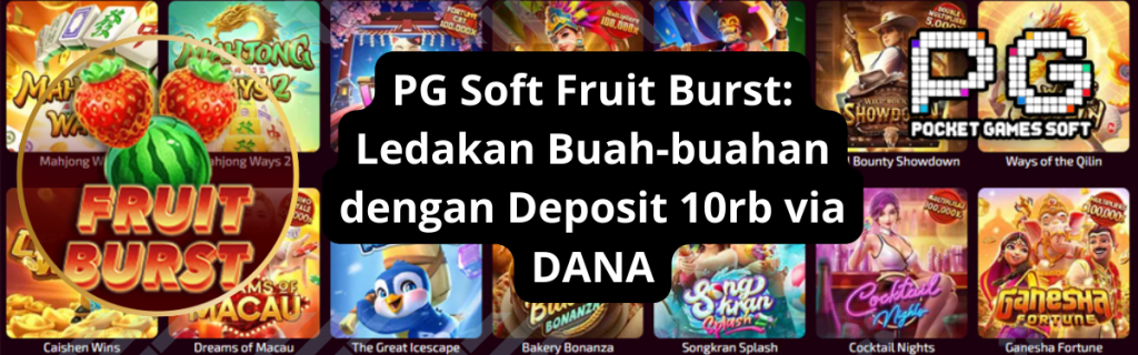 Slot PG Soft Fruit Burst