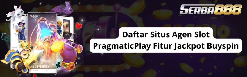 Daftar Situs Agen Slot PragmaticPlay