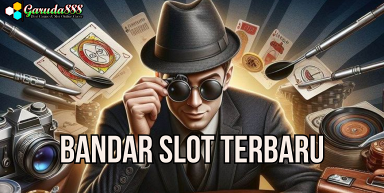 BANDAR SLOT TERBARU