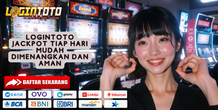 LOGINTOTO JACKPOT TIAP HARI MUDAH DIMENANGKAN DAN AMAN