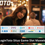 LoginToto Situs Game Slot Maxwin U4
