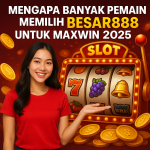 Situs Besar888 Slot Maxwin